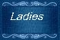 Ladies